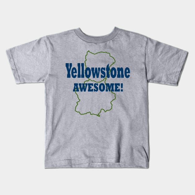 Yellowstone Awesome! Kids T-Shirt by MMcBuck